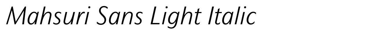 Mahsuri Sans Light Italic